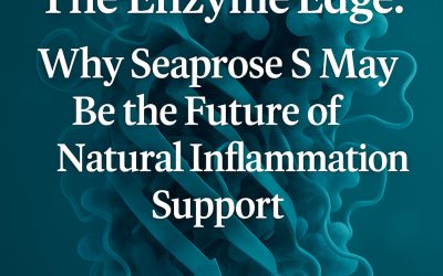 The Enzyme Edge: Why Seaprose S May Be the Future of Natural Inflammation Support