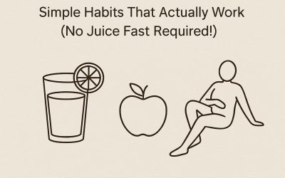 Everyday Detox: Simple Habits That Actually Work (No Juice Fast Required!)