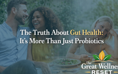 The Truth About Gut Health: It’s More Than Just Probiotics