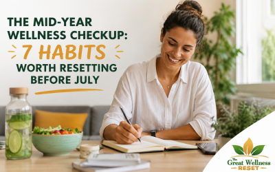 The Mid-Year Wellness Checkup: 7 Habits Worth Resetting Before July